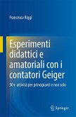 Esperimenti didattici e amatoriali con i contatori Geiger (eBook, PDF)