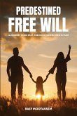 Predestined Free Will