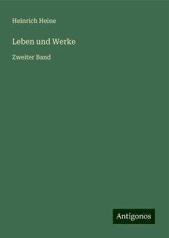 Leben und Werke - Heine, Heinrich