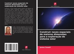Cover Construir naves espaciais de maiores dimensões para a exploração do sistema solar