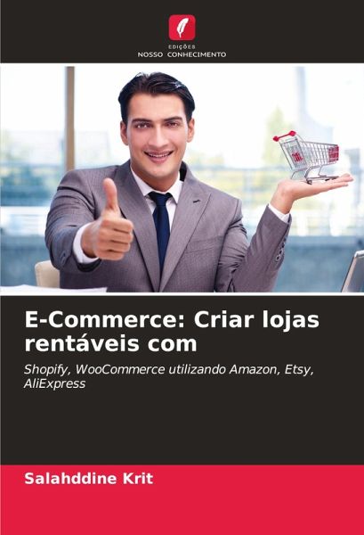 E-Commerce: Criar lojas rentáveis com E-Commerce: Criar lojas rentáveis com