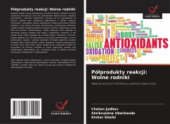 Pó¿produkty reakcji: Wolne rodniki Cover Pó¿produkty reakcji: Wolne rodniki