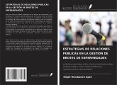 ESTRATEGIAS DE RELACIONES PÚBLICAS EN LA GESTIÓN DE BROTES DE ENFERMEDADES ESTRATEGIAS DE RELACIONES PÚBLICAS EN LA GESTIÓN DE BROTES DE ENFERMEDADES