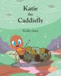 Katie the Caddisfly - Bild 1