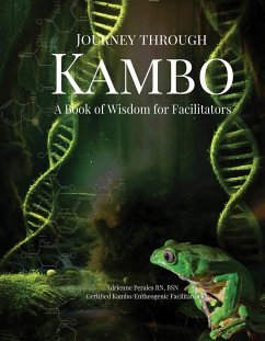 Journey through Kambo (eBook, ePUB) - Bsn, Adrienne Perales RN