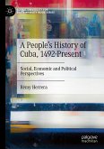 A People's History of Cuba, 1492-Present (eBook, PDF)
