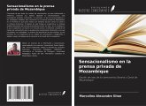 Sensacionalismo en la prensa privada de Mozambique Sensacionalismo en la prensa privada de Mozambique