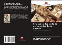 Évaluation des traits de personnalité d'une marque - Nortey, Nii Yeboah Norton; Tetteh Quaynor, Joseph T