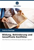Bildung, Behinderung und bewaffnete Konflikte: Bildung, Behinderung und bewaffnete Konflikte: