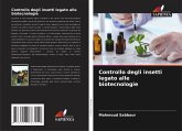 Controllo degli insetti legato alle biotecnologie Controllo degli insetti legato alle biotecnologie