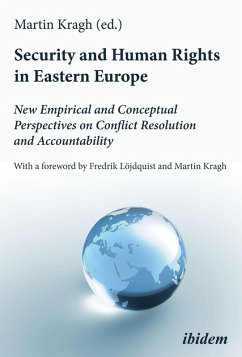 Security and Human Rights in Eastern Europe: New Empirical and Conceptual Perspectives on Conflict Resolution and Accountability (eBook, PDF)