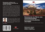 Ressources en fibres non conventionnelles provenant de plantes sauvages