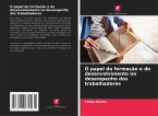 O papel da formação e do desenvolvimento no desempenho dos trabalhadores