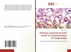 Cover Politique coloniale de lutte contre la Trypanosomiase au Congo belge