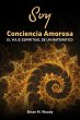 Soy conciencia amorosa (eBook, ePUB) - Bild 1