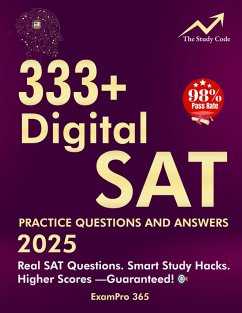 333+ Digital SAT Practice Questions and Answers 2025 (eBook, ePUB) - ExamPro; Sat Prep Book 2025