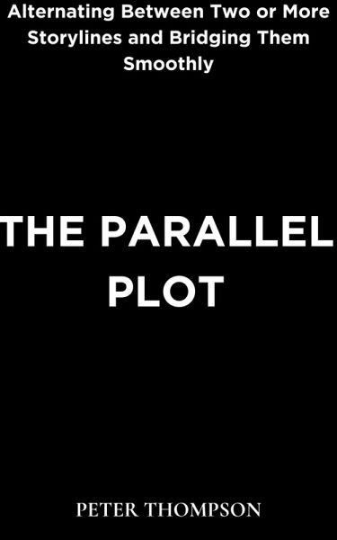 The Parallel Plot (eBook, ePUB) The Parallel Plot (eBook, ePUB)