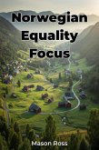 Norwegian Equality Focus (eBook, ePUB)