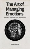 The Art of Managing Emotions (eBook, ePUB)