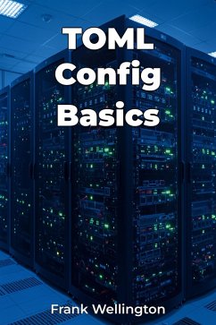 TOML Config Basics (eBook, ePUB) - Wellington, Frank