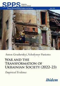 War and the Transformation of Ukrainian Society (2022-23) (eBook, PDF) - Paniotto, Volodymyr; Grushetsky, Anton