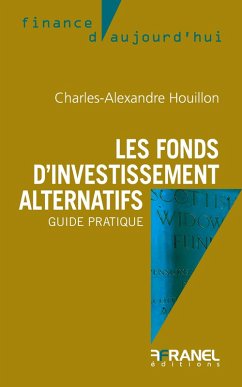 Les Fonds d'investissement alternatifs (eBook, ePUB) - Houillon, Charles-Alexandre