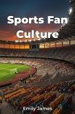 Sports Fan Culture (eBook, ePUB)