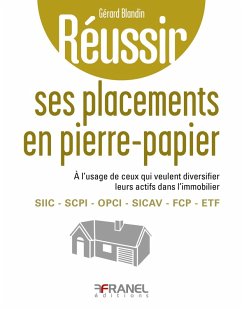 Réussir ses placements en pierre-papier (eBook, ePUB) - Blandin, Gérard