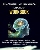 Functional Neurological Disorder Workbook (eBook, ePUB) Functional Neurological Disorder Workbook (eBook, ePUB)