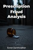 Prescription Fraud Analysis (eBook, ePUB)