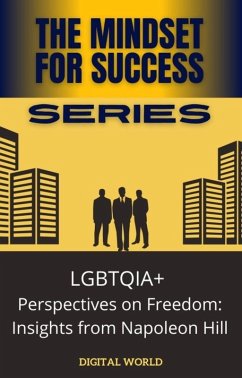Cover LGBTQIA+ from Napoleon Hill's Perspective of Freedom (eBook, ePUB)