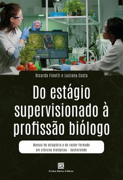 Do Estágio Supervisionado à Profissão Biólogo (eBook, ePUB) - Costa, Luciana; Finotti, Ricardo