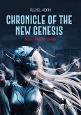 Chronics of the New Genesis (New Genesis Wars, #1) (eBook, ePUB) Chronics of the New Genesis (New Genesis Wars, #1) (eBook, ePUB)