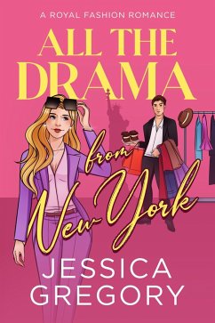Cover All the Drama from New York (Royal Fashion, #1) (eBook, ePUB)