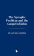 The Synoptic Problem and the Gospel of... - Bild 1