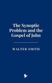 The Synoptic Problem and the Gospel of John (eBook, ePUB)
