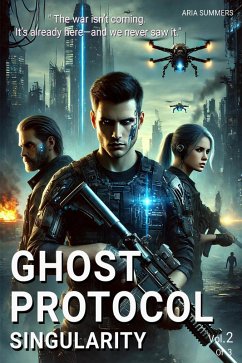 Ghost Protocol Singularity (eBook, ePUB) - Summers, Aria