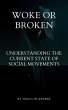 Woke or Broken Understanding the... - Bild 1