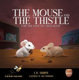 The Mouse and The Thistle (To Be Or Not To Bee, #4) (eBook, ePUB)