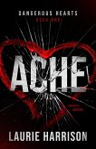 Ache (Dangerous Hearts, #1) (eBook, ePUB)