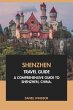 Shenzhen Travel Guide: A Comprehensive... - Bild 1