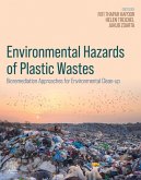 Environmental Hazards of Plastic Wastes (eBook, ePUB)