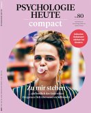 Psychologie Heute Compact 80: Zu mir stehen (eBook, PDF)