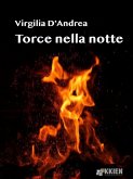 Torce nella notte (eBook, ePUB) Torce nella notte (eBook, ePUB)