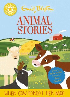 Cover Reading Champion: Enid Blyton animal stories: When Cow Forgot Her Moo (eBook, ePUB)