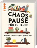 Chaospause für Zuhause  (Mängelexemplar)