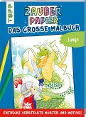 Zauberpapier - Das große Malbuch - Jungs  (Mängelexemplar)