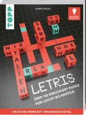 LETRIS - Die neue Rätselart für alle Fans von Kreuzworträtseln. Innovation aus der Rätselwerkstatt! (Mängelexemplar) LETRIS - Die neue Rätselart für alle Fans von Kreuzworträtseln. Innovation aus der Rätselwerkstatt! (Mängelexemplar)