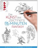 Die Kunst des Zeichnens 15 Minuten - Fantasy   (Mängelexemplar)
