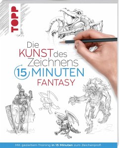 Die Kunst des Zeichnens 15 Minuten - Fantasy   (Mängelexemplar) - frechverlag